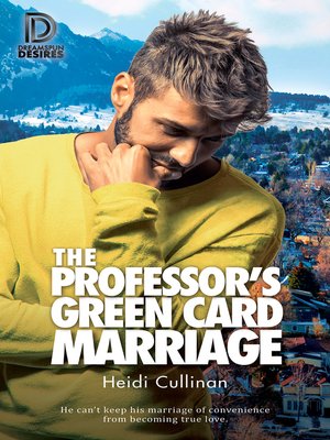 cover image of The Professor's Green Card Marriage